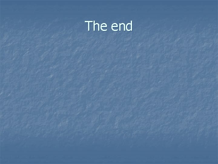 The end 