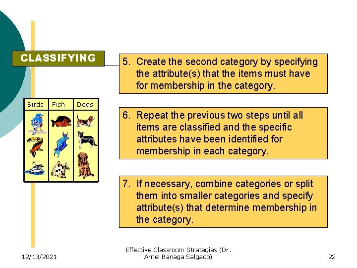 CLASSIFYING Birds Fish 5. Create the second category by specifying the attribute(s) that the