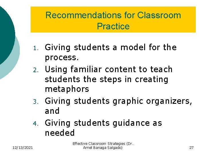 Recommendations for Classroom Practice 1. 2. 3. 4. 12/13/2021 Giving students a model for