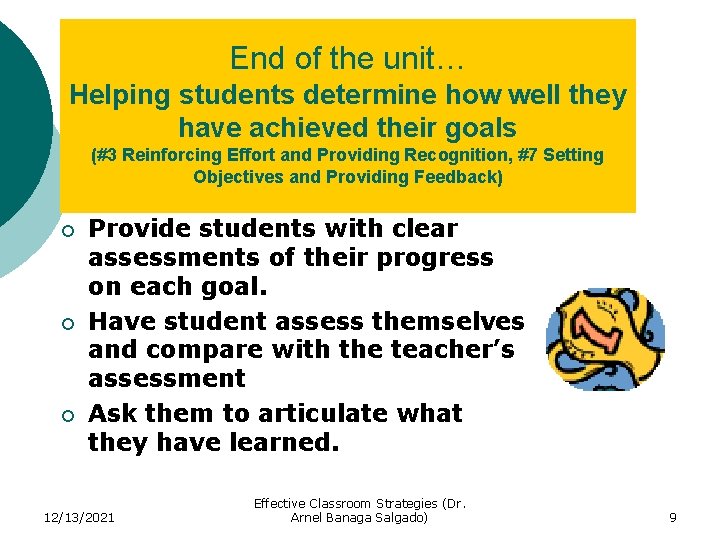 End of the unit… Helping students determine how well they have achieved their goals