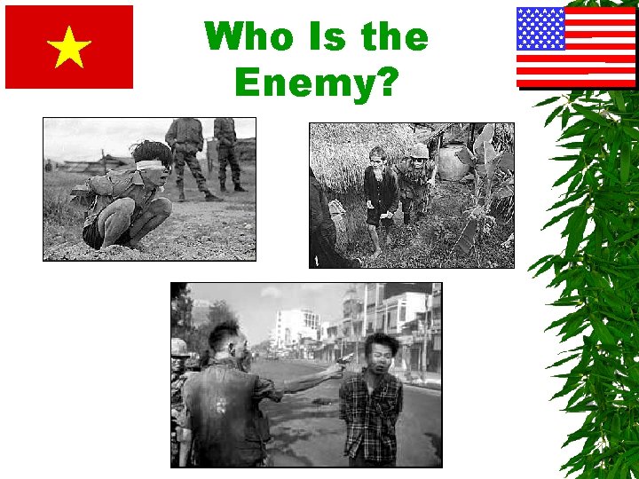 Who Is the Enemy? 
