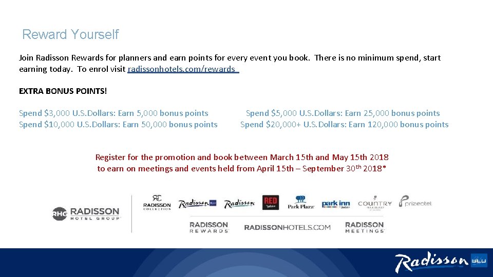 Reward Yourself Join Radisson Rewards for planners and earn points for every event you