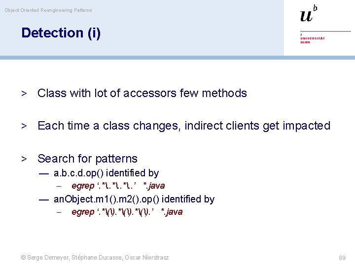 Object-Oriented Reengineering Patterns Detection (i) > Class with lot of accessors few methods >