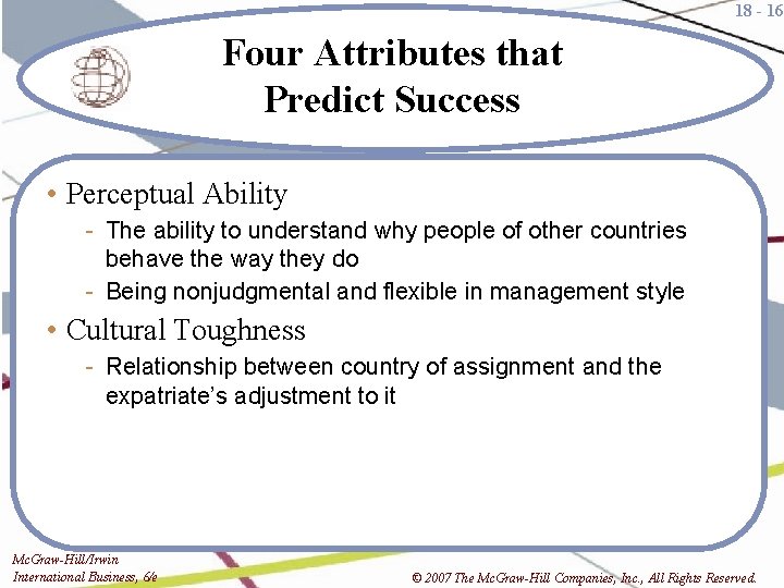 18 - 16 Four Attributes that Predict Success • Perceptual Ability - The ability
