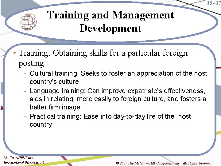 18 - 17 Training and Management Development • Training: Obtaining skills for a particular