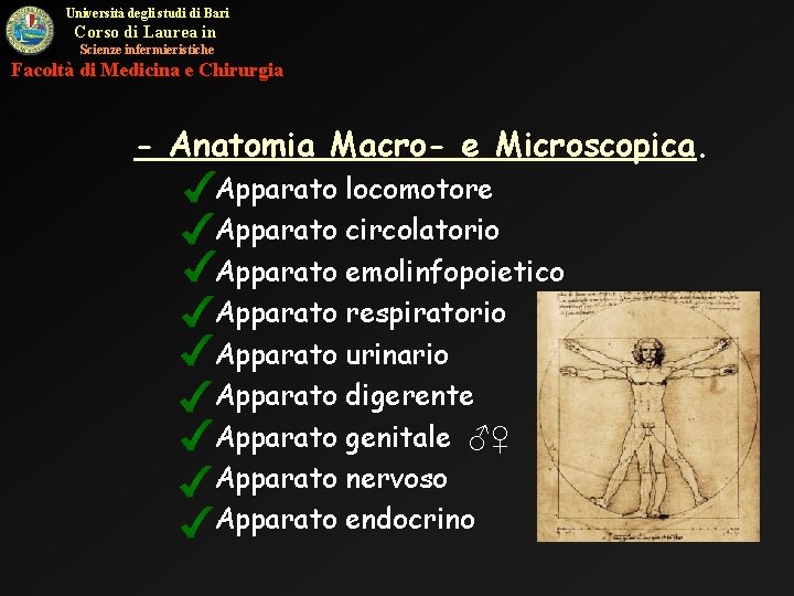 Università degli studi di Bari Corso di Laurea in Scienze infermieristiche Facoltà di Medicina