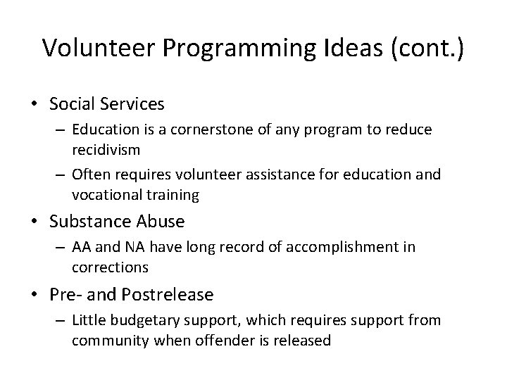 Chapter 26 Volunteering Objectives Explain the role of