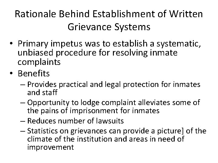 Rationale Behind Establishment of Written Grievance Systems • Primary impetus was to establish a