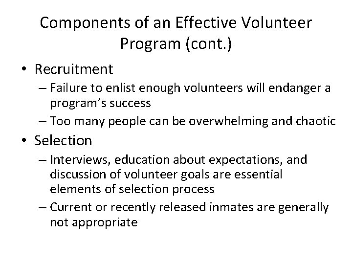 Chapter 26 Volunteering Objectives Explain the role of