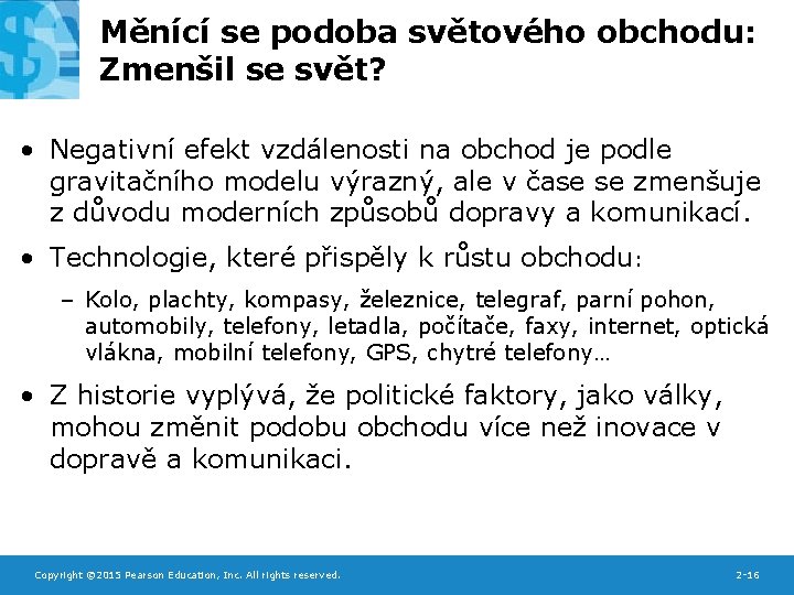 Měnící se podoba světového obchodu: Zmenšil se svět? • Negativní efekt vzdálenosti na obchod