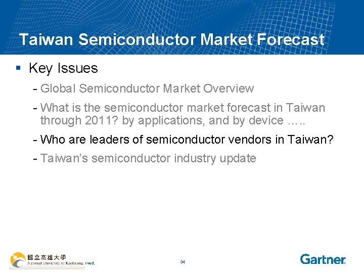 Taiwan Semiconductor Market Forecast § Key Issues - Global Semiconductor Market Overview - What