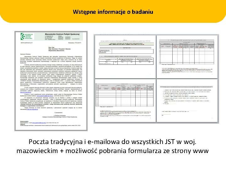 Wstępne informacje o badaniu Poczta tradycyjna i e-mailowa do wszystkich JST w woj. mazowieckim