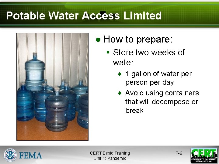 Potable Water Access Limited ● How to prepare: § Store two weeks of water