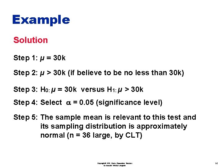 Example Solution Step 1: µ = 30 k Step 2: µ > 30 k