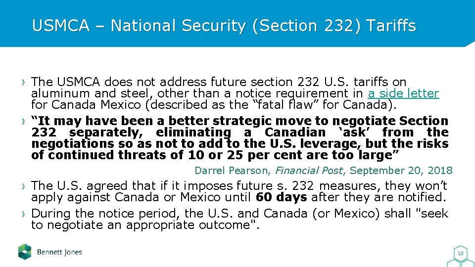 USMCA – National Security (Section 232) Tariffs The USMCA does not address future section