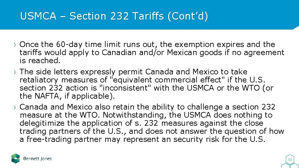USMCA – Section 232 Tariffs (Cont’d) Once the 60 -day time limit runs out,