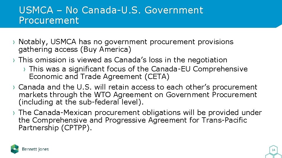 USMCA – No Canada-U. S. Government Procurement Notably, USMCA has no government procurement provisions