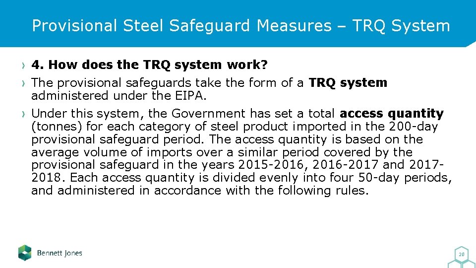 Provisional Steel Safeguard Measures – TRQ System 4. How does the TRQ system work?