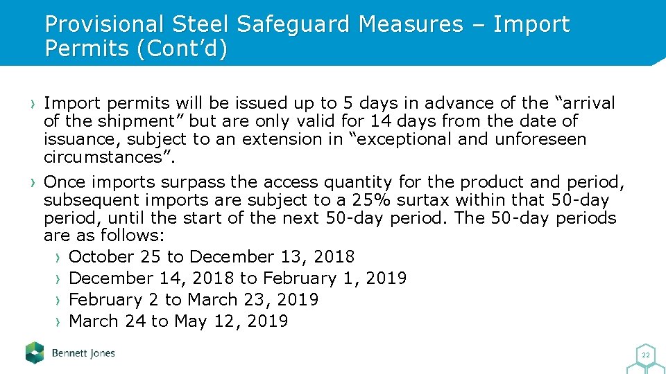 Provisional Steel Safeguard Measures – Import Permits (Cont’d) Import permits will be issued up