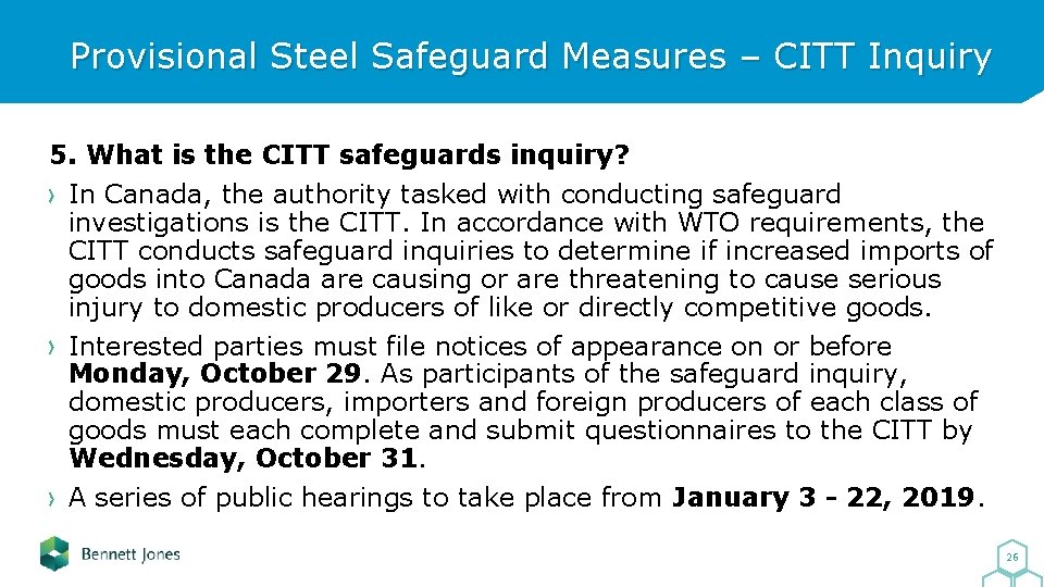 Provisional Steel Safeguard Measures – CITT Inquiry 5. What is the CITT safeguards inquiry?