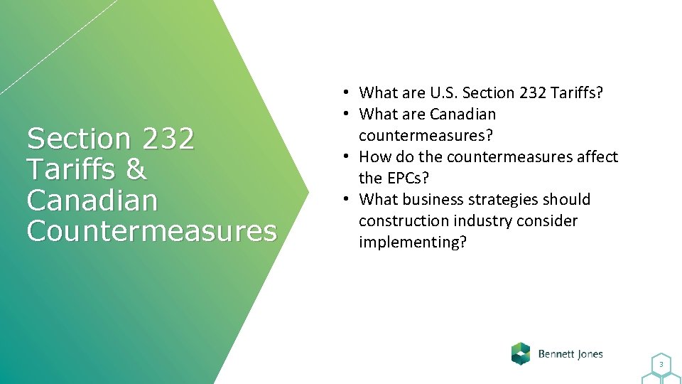 Section 232 Tariffs & Canadian Countermeasures • What are U. S. Section 232 Tariffs?