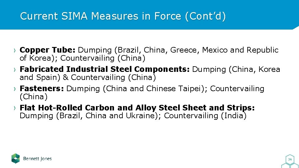 Current SIMA Measures in Force (Cont’d) Copper Tube: Dumping (Brazil, China, Greece, Mexico and