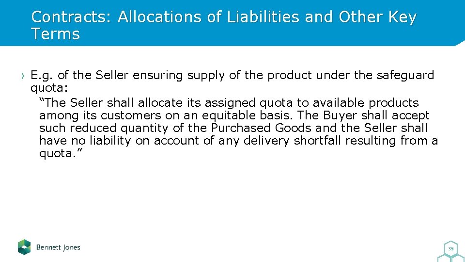 Contracts: Allocations of Liabilities and Other Key Terms E. g. of the Seller ensuring