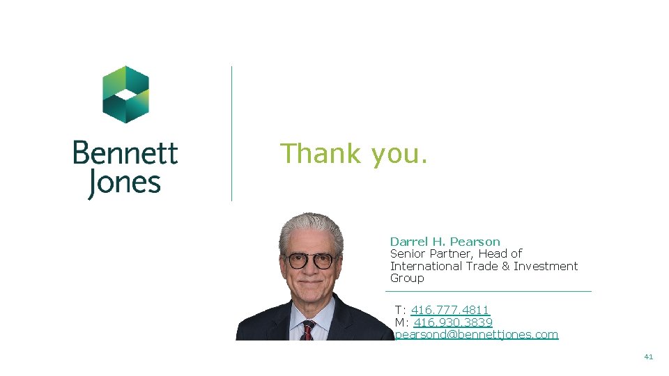 Thank you. Darrel H. Pearson Senior Partner, Head of International Trade & Investment Group