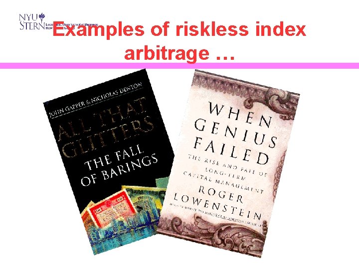 Examples of riskless index arbitrage … 