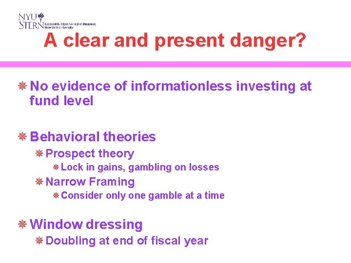 A clear and present danger? ¯ No evidence of informationless investing at fund level