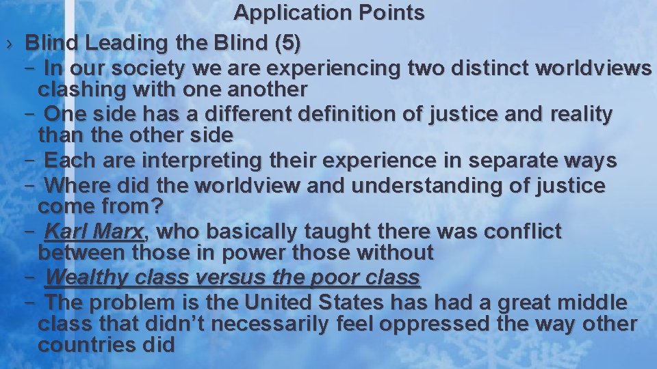 Application Points › Blind Leading the Blind (5) – In our society we are