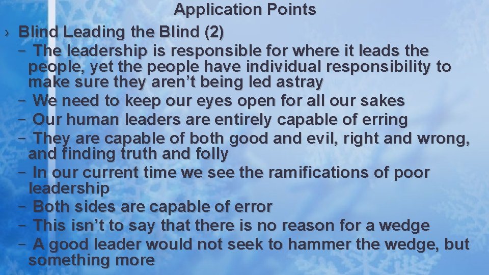 Application Points › Blind Leading the Blind (2) – The leadership is responsible for