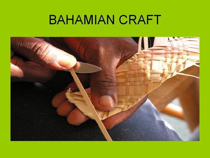 BAHAMIAN CRAFT 