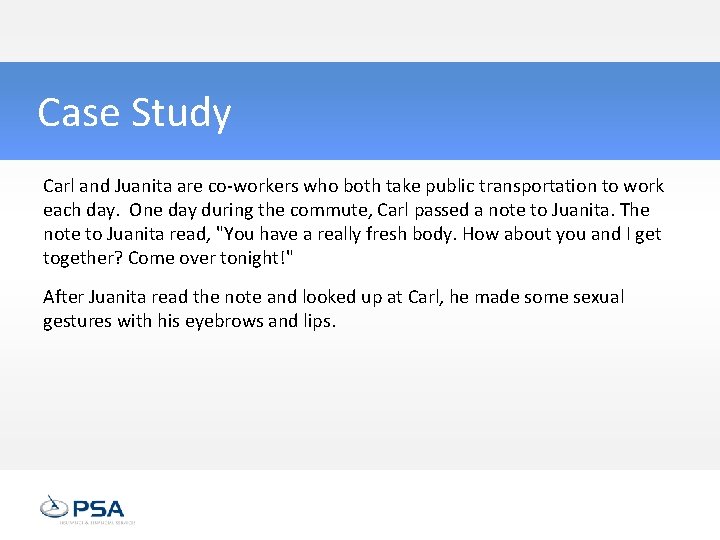 Case Study Carl and Juanita are co-workers who both take public transportation to work