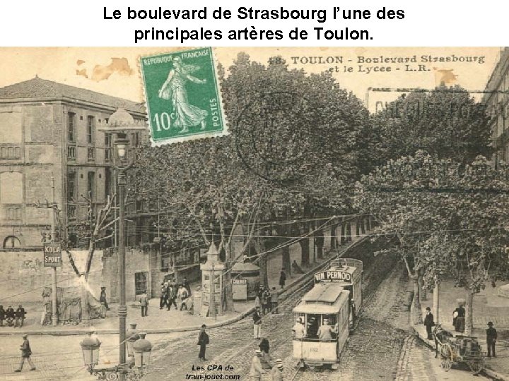 Le boulevard de Strasbourg l’une des principales artères de Toulon. 