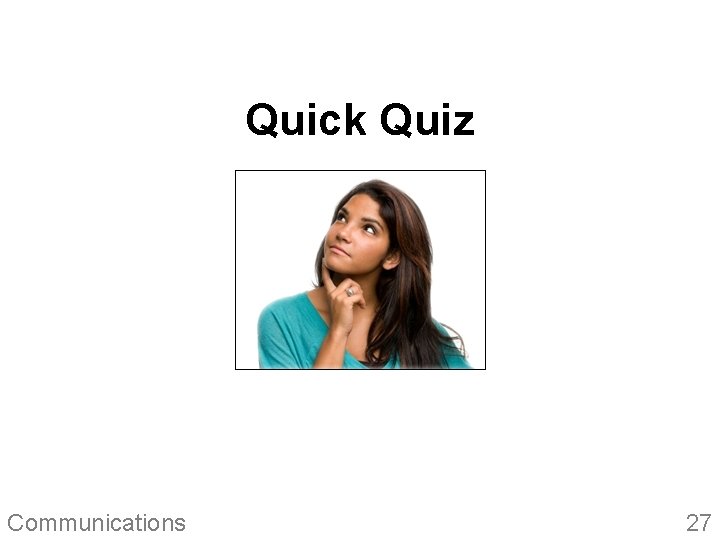 Quick Quiz Communications 27 