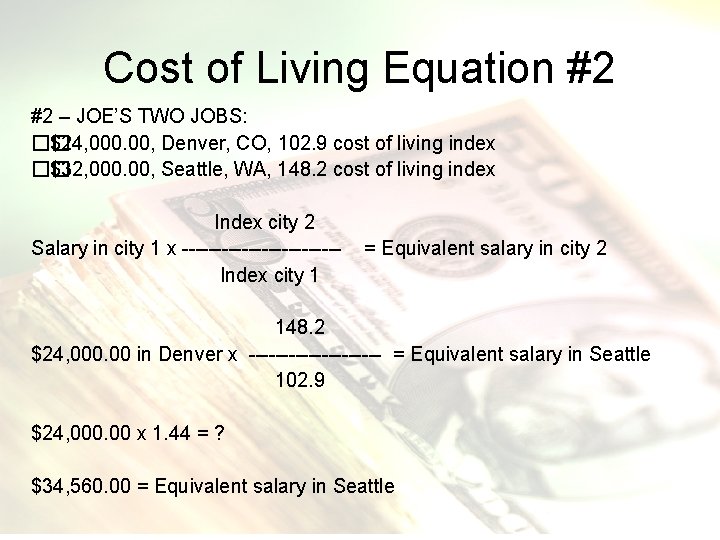 Cost of Living Equation #2 #2 – JOE’S TWO JOBS: �� $24, 000. 00,