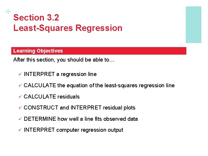 + Section 3. 2 Least-Squares Regression Learning Objectives After this section, you should be