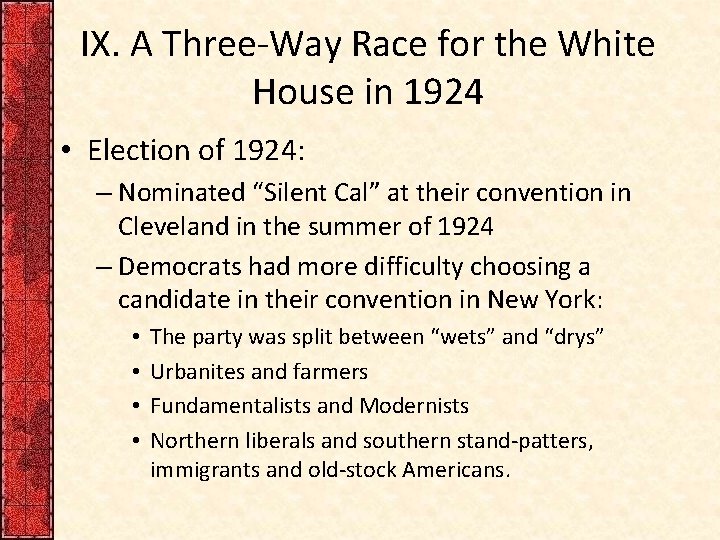 IX. A Three-Way Race for the White House in 1924 • Election of 1924: