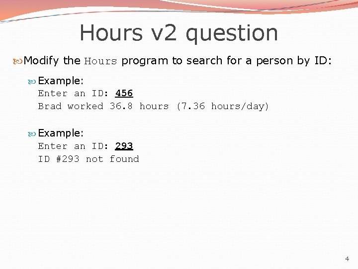 Hours v 2 question Modify the Hours program to search for a person by