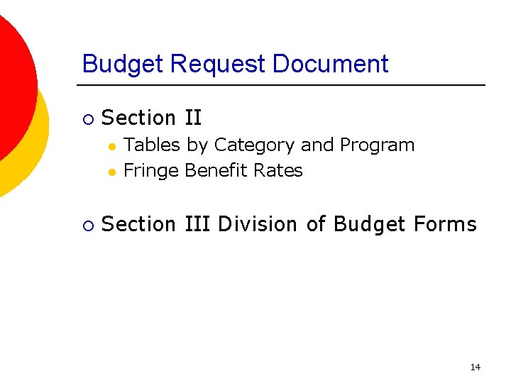 Budget Request Document ¡ Section II l l ¡ Tables by Category and Program