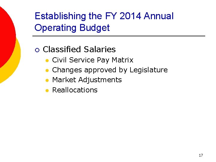 Establishing the FY 2014 Annual Operating Budget ¡ Classified Salaries l l Civil Service