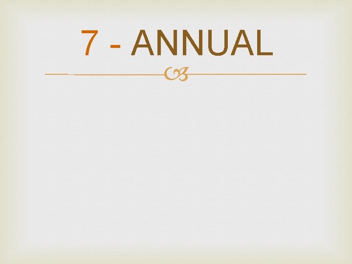 7 - ANNUAL 