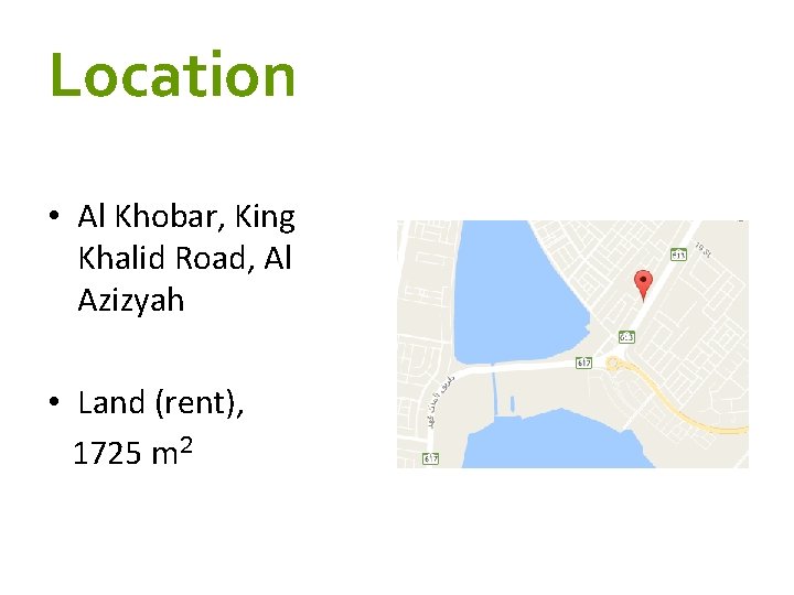 Location • Al Khobar, King Khalid Road, Al Azizyah • Land (rent), 1725 m