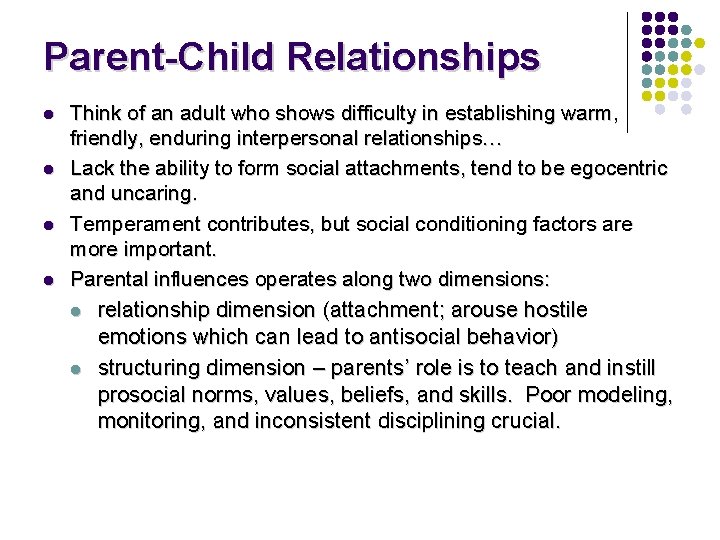 Parent-Child Relationships l l Think of an adult who shows difficulty in establishing warm, Parent-Child Relationships l l Think of an adult who shows difficulty in establishing warm,