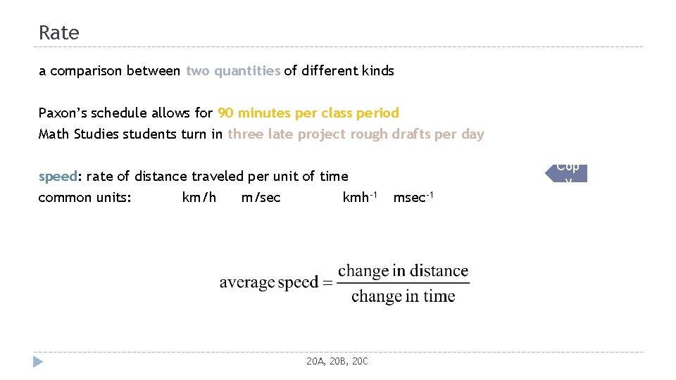 Rate a comparison between two quantities of different kinds Paxon’s schedule allows for 90