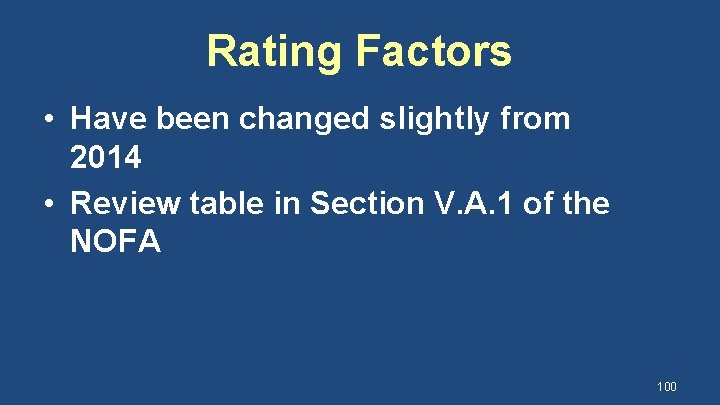 Rating Factors • Have been changed slightly from 2014 • Review table in Section