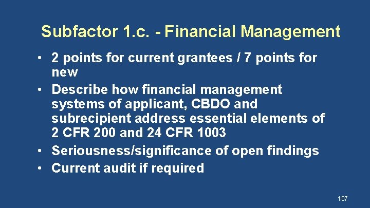 Subfactor 1. c. - Financial Management • 2 points for current grantees / 7