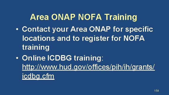 Area ONAP NOFA Training • Contact your Area ONAP for specific locations and to