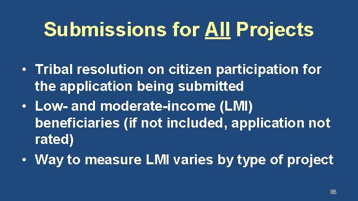 Submissions for All Projects • Tribal resolution on citizen participation for the application being